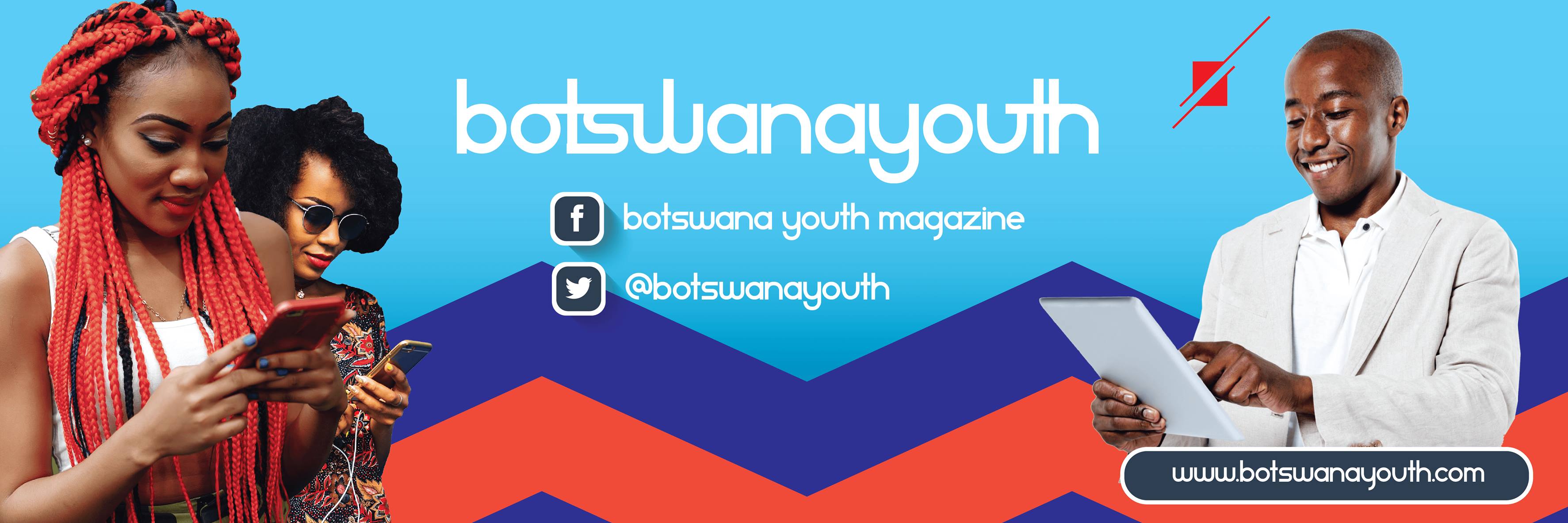 About Botswana Youth Magazine Botswana Youth Magazine
