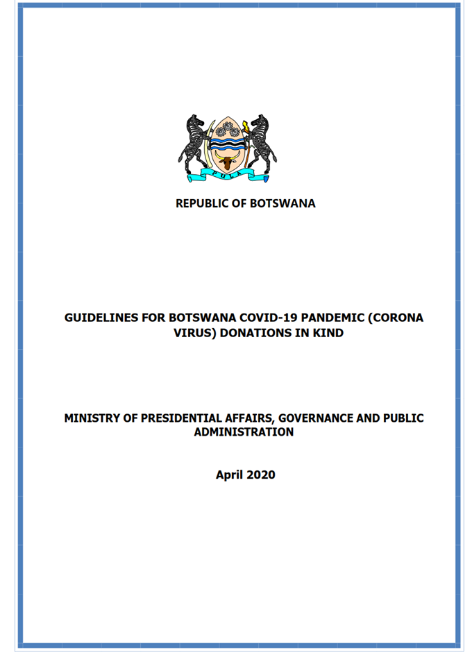 GUIDELINES FOR BOTSWANA COVID-19 PANDEMIC (CORONA VIRUS) DONATIONS IN KIND